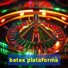 betex plataforma